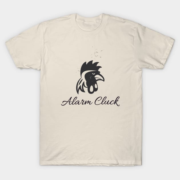 Alarm Cluck T-Shirt by PopCycle